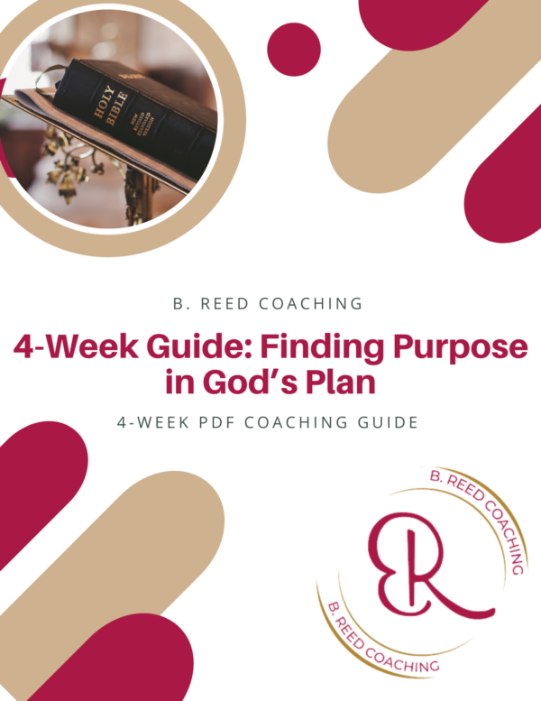 4-Week Guide: Finding Purpose in God’s Plan