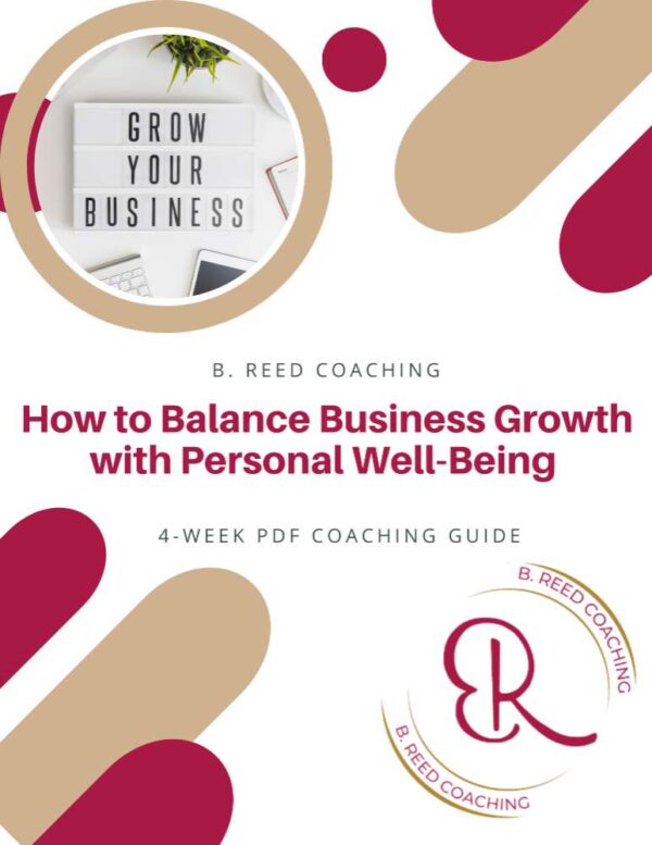 4 Week Guide: How to Balance Business Growth with Personal Well-Being