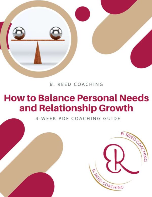 4 Week Guide: How to Balance Personal Needs and Relationship Growth