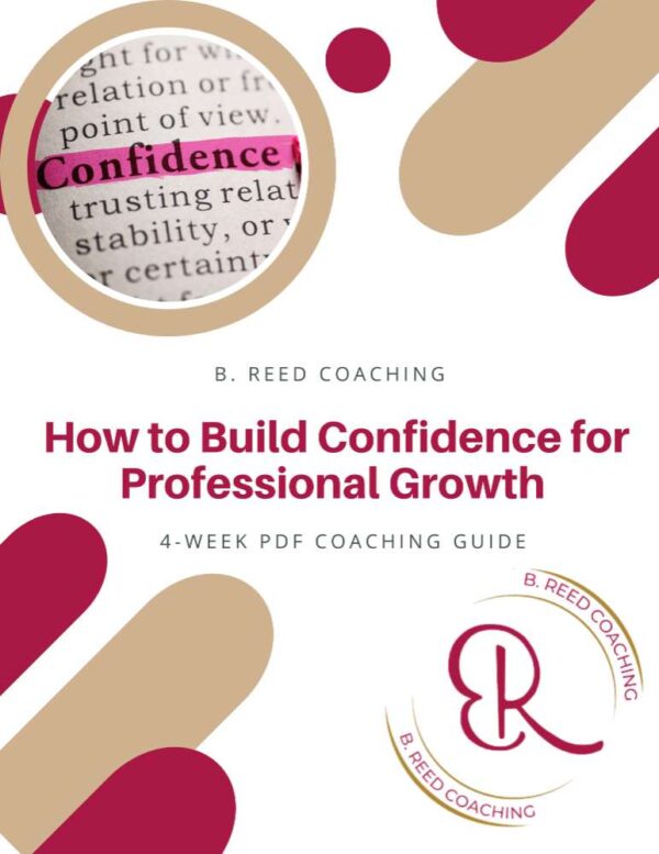 4 Week Guide: How to Build Confidence for Professional Growth