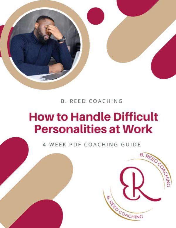 4 Week Guide: How to Handle Difficult Personalities at Work