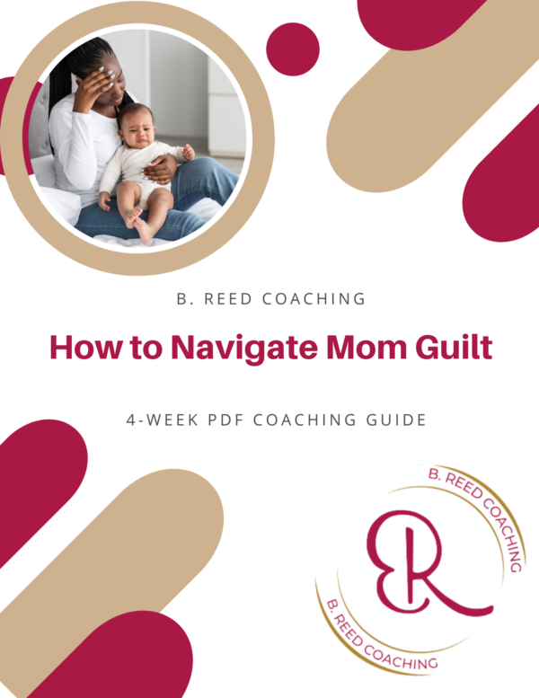 4 Week Guide: How to Navigate Mom Guilt