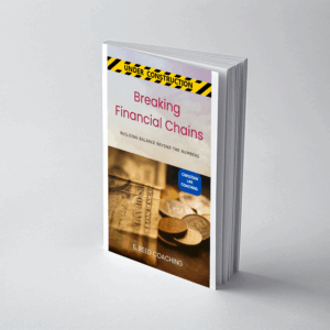 Breaking Financial Chains: Building Balance Beyond the Numbers