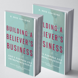 Building a Believer's Business Study Guide and Workbook Set